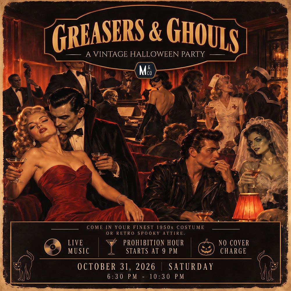 Greasers & Ghouls, a vintage Halloween party at Misadventure & Co., Saturday October 31, 2026, 6:30 to 10:30 PM: live music, Prohibition Hour at 9 PM, no cover charge