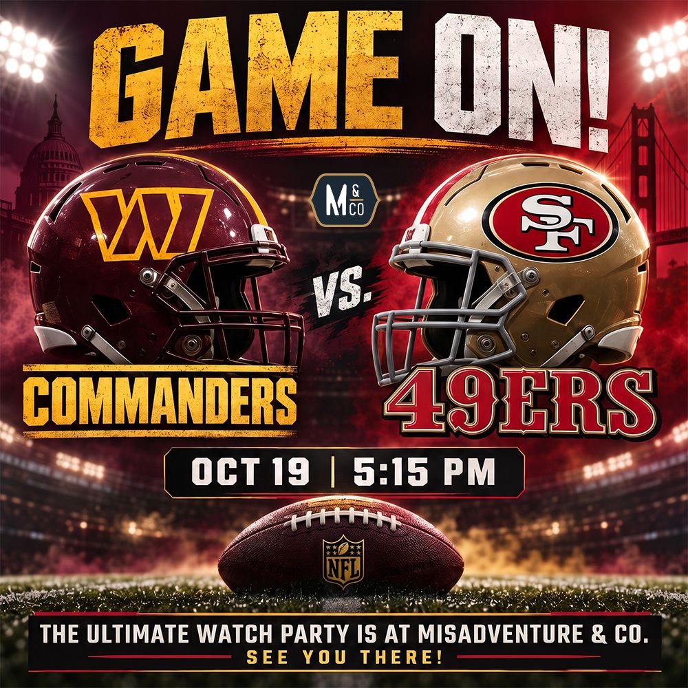 Watch Party: Commanders @ 49ers at Misadventure & Co.